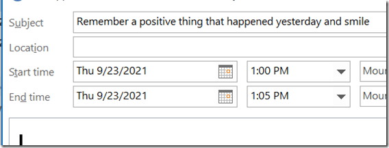2021-09-17 09_46_38-Remember a positive thing that happened yesterday and smile - Appointment